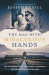 Picture of The Man with Miraculous Hands: The Incredible Story of Himmler's Physician Who Saved Thousands of Lives