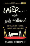 Picture of Later ... With Jools Holland: 30 Years of Music, Magic and Mayhem