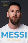 Picture of Messi: The must-read biography of the World Cup champion