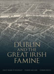Picture of Dublin and the Great Irish Famine