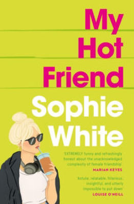 Picture of My Hot Friend: A funny and heartfelt novel about friendship from the bestselling author