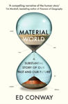 Picture of Material World : A Substantial Story of Our Past and Future