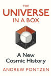 Picture of The Universe in a Box : A New Cosmic History
