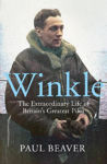 Picture of Winkle: The Extraordinary Life of Britain's Greatest Pilot
