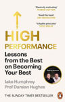 Picture of High Performance: Lessons from the Best on Becoming Your Best