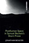 Picture of Posthuman Space in Samuel Beckett's Short Prose