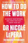 Picture of How To Do The Work: The Sunday Times Bestseller