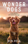 Picture of Wonder Dogs: Inspirational True Stories of Real-Life Dog Heroes That Will Melt Your Heart