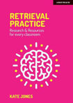 Picture of Retrieval Practice: Resources and research for every classroom