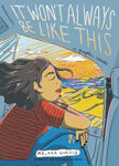 Picture of It Won't Always Be Like This: A Graphic Memoir