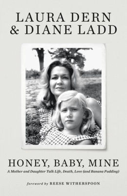 Picture of Honey, Baby, Mine : A mother and daughter talk love, life and secrets