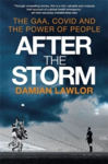 Picture of After the Storm: The GAA, Covid and the Power of People