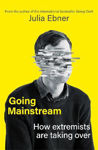 Picture of Going Mainstream : How extremists are taking over