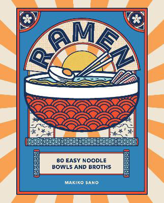 Picture of Ramen: 80 easy noodle bowls and broths