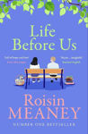 Picture of Life Before Us: A heart-warming story about hope and second chances from the bestselling author