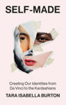 Picture of Self-made : Creating Our Identities From Da Vinci To The Kardashians