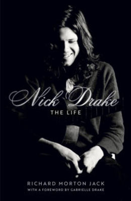 Picture of Nick Drake : The Life