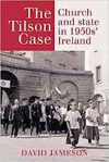 Picture of The Tilson Case : Church And State In 1950s Ireland