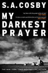 Picture of My Darkest Prayer: the debut novel from the award-winning writer of RAZORBLADE TEARS