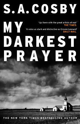 Picture of My Darkest Prayer: the debut novel from the award-winning writer of RAZORBLADE TEARS