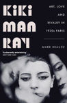 Picture of Kiki Man Ray: Art, Love and Rivalry in 1920s Paris