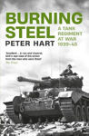 Picture of Burning Steel: A Tank Regiment at War, 1939-45