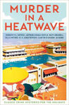 Picture of Murder in a Heatwave: Classic Crime Mysteries for the Holidays