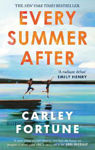 Picture of Every Summer After: A heartbreakingly gripping story of love and loss