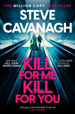 Picture of Kill For Me Kill For You: The twisting new thriller from the Sunday Times bestseller