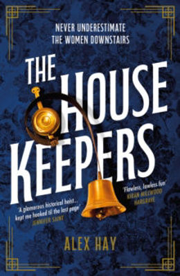 Picture of The Housekeepers : They come from nothing. But they'll leave with everything...