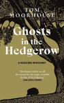 Picture of Ghosts in the Hedgerow: A Hedgehog Whodunnit - who or what is responsible for our favourite mammal's decline