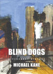 Picture of Blind Dogs : A Personal History