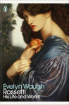 Picture of Rossetti: His Life and Works