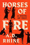 Picture of Horses of Fire: A Novel of Troy