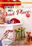Picture of Between A Wok And A Dead Place