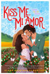Picture of Kiss Me, Mi Amor