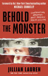 Picture of Behold the Monster: Confronting America's Most Prolific Serial Killer