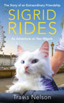Picture of Sigrid Rides : The Story of an Extraordinary Friendship and An Adventure on Two Wheels