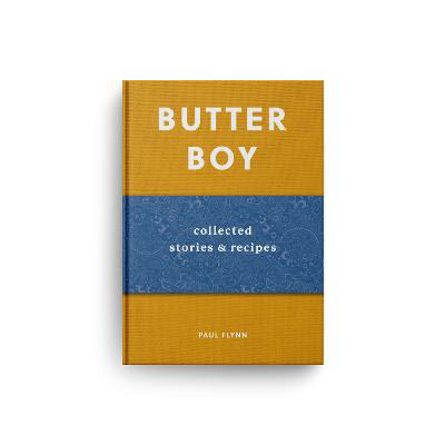 Picture of Butter Boy Collected Stories & Recipes