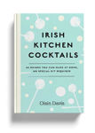 Picture of Irish Kitchen Cocktails : 60 Recipes You Can Make at Home with Everyday Equipment
