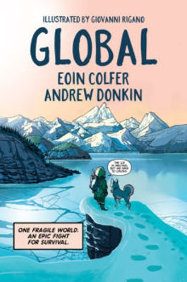 Picture of Global : a graphic novel adventure about hope in the face of climate change