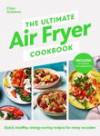 Picture of The Ultimate Air Fryer Cookbook: Quick, healthy, energy-saving recipes using UK measurements. The Sunday Times bestseller