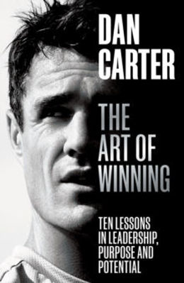 Picture of The Art of Winning : Ten Lessons in Leadership, Purpose and Potential