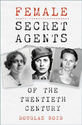 Picture of Female Secret Agents of the Twentieth Century