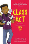 Picture of Class Act: A Graphic Novel