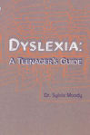 Picture of Dyslexia: A Teenager's Guide