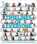 Picture of Timelines of Everyone: From Cleopatra and Confucius to Mozart and Malala