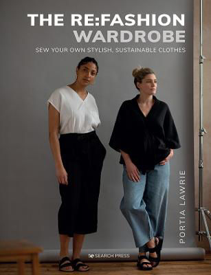 Picture of The Re:Fashion Wardrobe: Sew Your Own Stylish, Sustainable Clothes