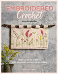 Picture of Embroidered Crochet: Enchanting Projects to Crochet and Embroider