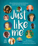 Picture of Just Like Me: 40 neurologically and physically diverse people who broke stereotypes